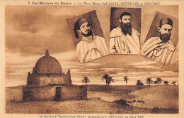 EL GOLÉA - Les Martyrs Du Désert - Les Pères Blancs Paulmier, Bouchand Et Menoret Massacrés En Mars 1876 - Andere & Zonder Classificatie