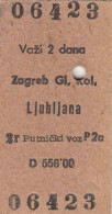 Yugoslavia Yugoslav Railways Train Ticket Line Zagreb - Ljubljana 1961 Ticket Valid 2 Days - Europa