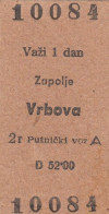 Yugoslavia Yugoslav Railways Train Ticket Line Zapolje-Vrbova Ticket Valid 1 Day - Europa