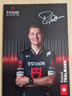 Card Roland Thalmann - Team Tudor - 2024 - Original Signed - Cycling - Cyclisme - Ciclismo - Wielrennen - Radsport