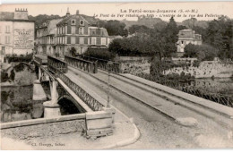 LA FERTE SOUS JOUARRE: Le Pont De Fer Rétabli En 1918 L'entrée De La Rue Des Pelletiers - Très Bon état - La Ferte Sous Jouarre