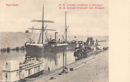 Egypt - PORT-SAÏD - Steamer S.S. Awana And A Drdge In The Suez Canal - Publ. Unknown  - Puerto Saíd
