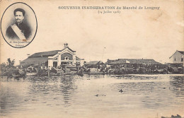 Vietnam - LONGMY - Inauguration Of The Market (14 July 1916), Bui-Quang-Nam The Delegate - Publ. Unknown  - Vietnam