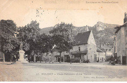 POLIGNY - Place Nationale Et Rue Travot - Très Bon état - Poligny