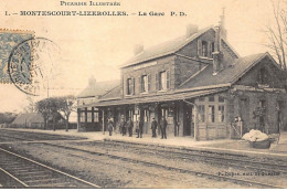 MONTESCOURT-LIZEROLLES : La Gare - Etat - Sonstige & Ohne Zuordnung