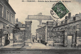 CHAUNY : Entrée De La Manufacture De Glaces - Tres Bon Etat - Chauny