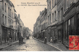 GUISE : Guerre Mondiale 1914-1918, Rue Camille Desmoulins - Etat - Guise