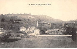 Viaduc Et Village De VENDES - Très Bon état - Sonstige & Ohne Zuordnung