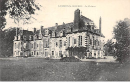 LA CROIX SAINT LEUFROY - Le Château - Très Bon état - Autres & Non Classés