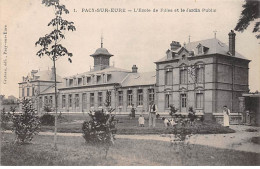 PACY SUR EURE - L'Ecole De Filles Et Le Jardin Public - Très Bon état - Pacy-sur-Eure