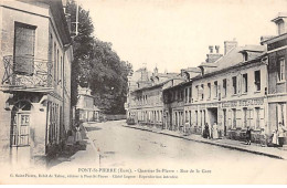 PONT SAINT PIERRE - Quartier Saint Pierre - Rue De La Gare - Très Bon état - Autres & Non Classés