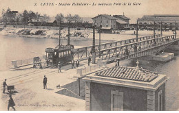 CETTE - Le Nouveau Pont De La Gare - état - Sete (Cette)