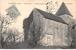 LE BLANC - Ville Haute - Ancienne Eglise Saint Cyrau - Très Bon état - Le Blanc