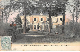 Château De NOHANT Près La Châtre - Habitation De George Sand - Très Bon état - La Chatre