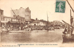 GRAU DU ROI - Le Canal Pendant Les Joutes - Très Bon état - Le Grau-du-Roi