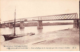 CADILLAC SUR GARONNE - Pont Métallique De La Garonne - Très Bon état - Cadillac