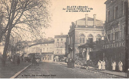 BLAYE - Le Cours De L'Hôtel De Ville Et La Caisse D'Epargne - Très Bon état - Blaye