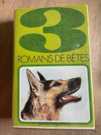 3 Romans De Bêtes - Other & Unclassified