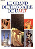 Le Grand Dictionnaire De L'art - Autres & Non Classés