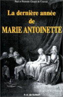La Dernière Année De Marie-Antoinette - Other & Unclassified