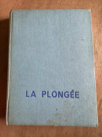 La Plongée - Andere & Zonder Classificatie