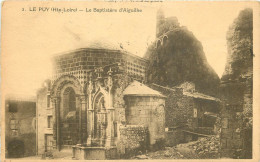 43 Le Puy En Velay Le Baptistère D'aiguilhe      N° 41 \MM5065 - Le Puy En Velay