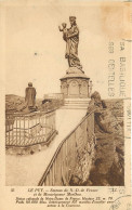 43  Le Puy En Velay    Statues De Notre Dame De France Et De Monseigneur Morlhon      N° 13\MN6000 - Le Puy En Velay