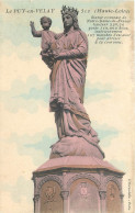 43  Le Puy En Velay   Statue Colossale De Notre Dame De France        N° 24\MN6000 - Le Puy En Velay