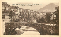 39  Jura  Le Viaduc Et Le Pont D'avignon Au Fond Le Mont Chabot    N° 61\MN6008 - Saint Claude