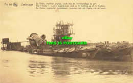 R623515 No. 14. Nels. Zeebrugge. Thetis English Torpedo Boat Sunk At Bottling Up - World