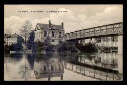 51 - MARCILLY-SUR-SEINE - LA MAIRIE ET LE PONT - Sonstige & Ohne Zuordnung