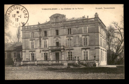 55 - VAUCOULEURS - LE CHATEAU DE LA VOIVRE  - EDITEUR KENNEL - Autres & Non Classés