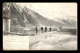 74 - CHAMONIX - HOTEL SUISSE ALPHAND PROPRIETAIRE - LISTES DES EXCURSIONS AU VERSO - Chamonix-Mont-Blanc