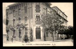 88 - VITTEL - HOTEL DE LA PROVIDENCE - Contrexeville