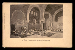 ALGERIE - TLEMCEN - L'ECOLE FRANCO-ARABE MEDERSA - Tlemcen