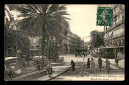 ALGERIE - ALGER - PLACE DE LA REPUBLIQUE ET RUE DE CONSTANTINE - Algiers