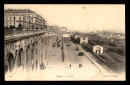 ALGERIE - ALGER - LA GARE DE CHEMIN DE FER - EDITEUR GEISER - Alger