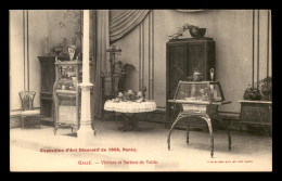 ARCHITECTURE - EXPOSITION D'ART DECORATIF DE 1904, NANCY - EMILE GALLE - VITRINES ET SURTOUT DE TABLE - ART NOUVEAU - Autres & Non Classés