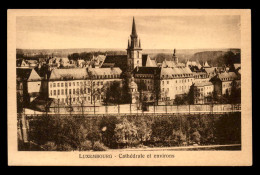 LUXEMBOURG - LUXEMBOURG-VILLE - CATHEDRALE ET ENVIRONS - EDIT TH. WIROL - Luxemburg - Stadt