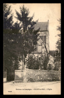 60 - CHOISY-AU-BAC - L'EGLISE - Sonstige & Ohne Zuordnung