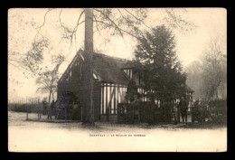 60 - CHANTILLY - LE MOULIN DU HAMEAU - Chantilly