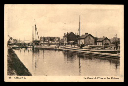 02 - CHAUNY - LE CANAL DE L'OISE ET LES ECLUSES - Chauny