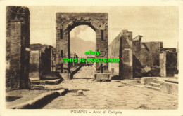 R623820 Pompei. Arco Di Caligola. Arch Of Caligula. R. And C. Richter - World