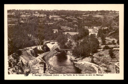 36 - LE BARRAGE D'EGUZON - LA VALLEE DE LA CREUSE EN AVAL DU BARRAGE - Autres & Non Classés