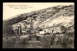 84 - BEAUMES-DE-VENISE - CHAPELLE DE N-D D'AUBUNE - Beaumes De Venise