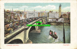 R623927 London Bridge. 1907 - Other & Unclassified