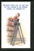 Künstler-AK Douglas Tempest: We Must First Get To The Top Of The Ladder If We Intend Taking All Before Us!  - Sonstige & Ohne Zuordnung