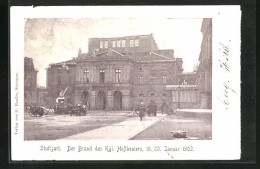 AK Stuttgart, Brand Des Kgl. Hoftheaters 19.-20. Januar 1902, Feuerwehr Mit Einsatzwagen  - Catastrophes