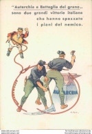 Af539 Cartolina Militare Autarchia E Battaglia Del Grano - Régiments