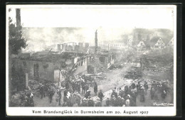 AK Darmsheim, Brandunglück 1907, Zerstörte Ortspartie  - Disasters